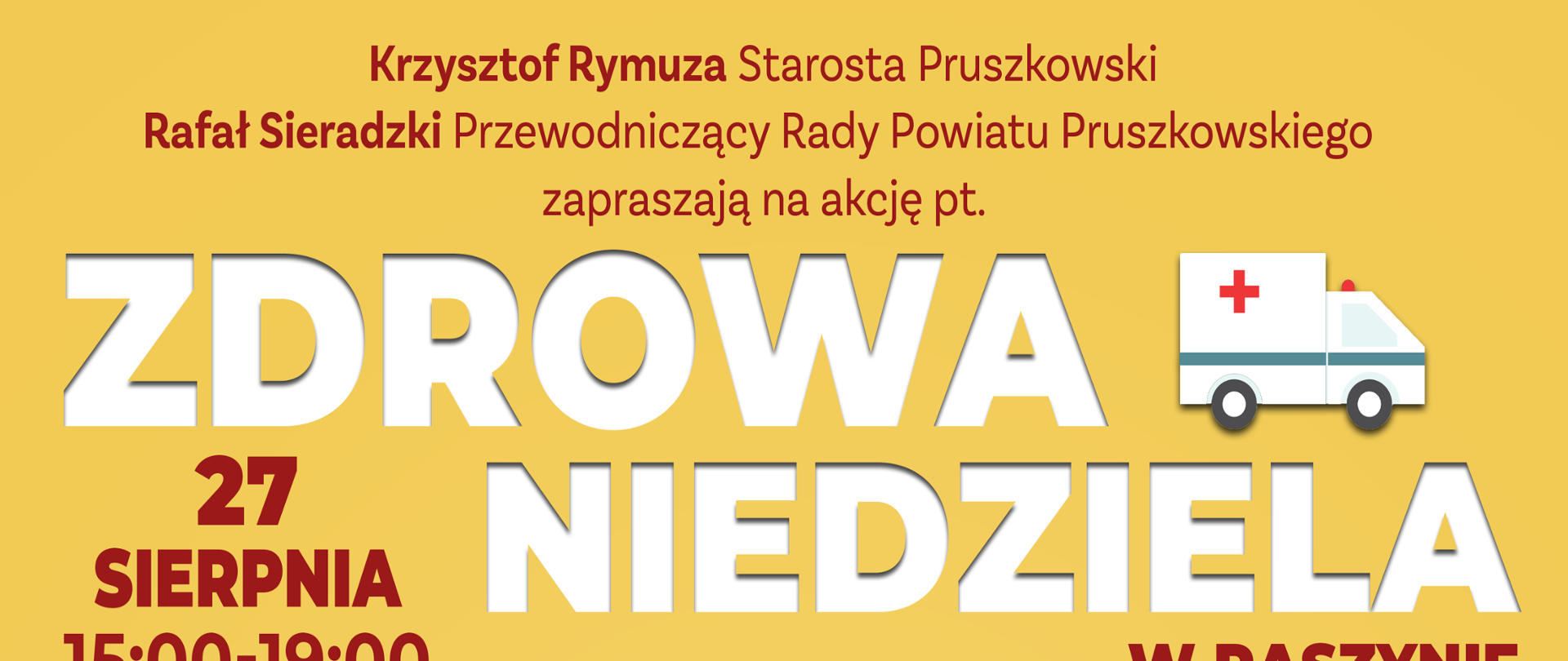Plakat zapraszający na akcję Zdrowa Niedziela w Raszynie podczas, której będzie można przebadać swój wzrok w okobusie. Akcja odbędzie się 27 sierpnia w godzinach 15:00-19:00 w Parku im. Magdaleny Abakanowicz. 