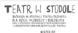 Teatr w stodole - na plakacie opis repertuaru wraz z kalendarzem. Na białym tle, czarne napisy. U dołu dane Organizatora: Instytut Teatru Przedmiotu, Policzna 48, 17-250 Kleszczele