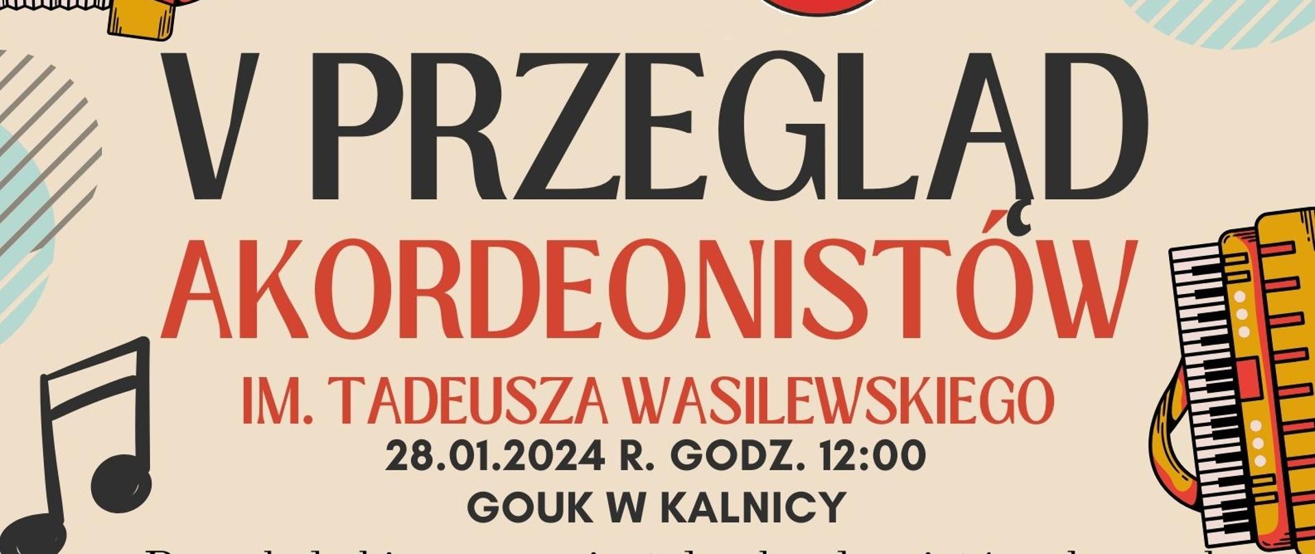 Plakat z informacją o V Przeglądzie Akordeonistów, który odbędzie się 28 stycznia 2024 r. w GOUK w Kalnicy