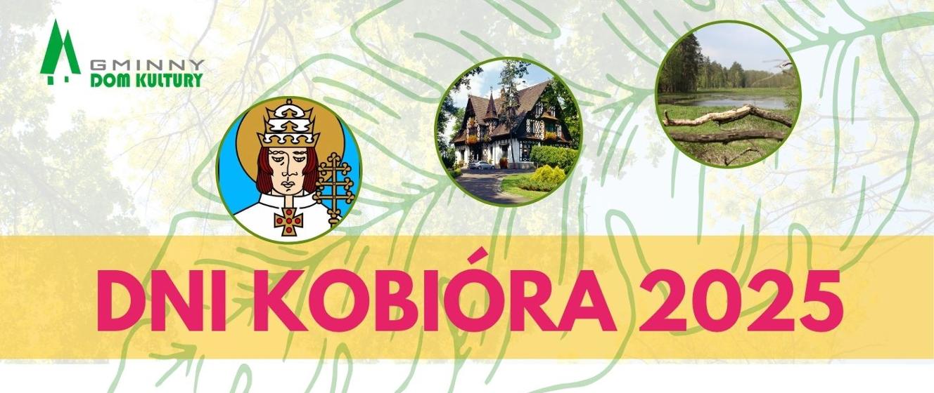 Zapraszamy na Dni Kobióra 2025 - Gmina Kobiór - Portal gov.pl