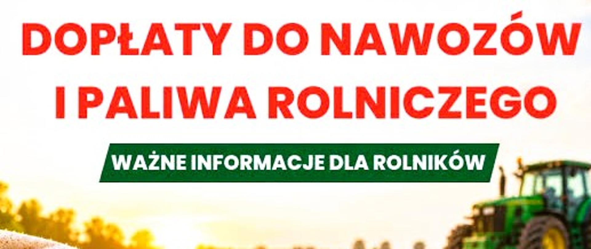 Dopłaty do zakupionych nawozów i paliwa rolniczego - nabór startuje