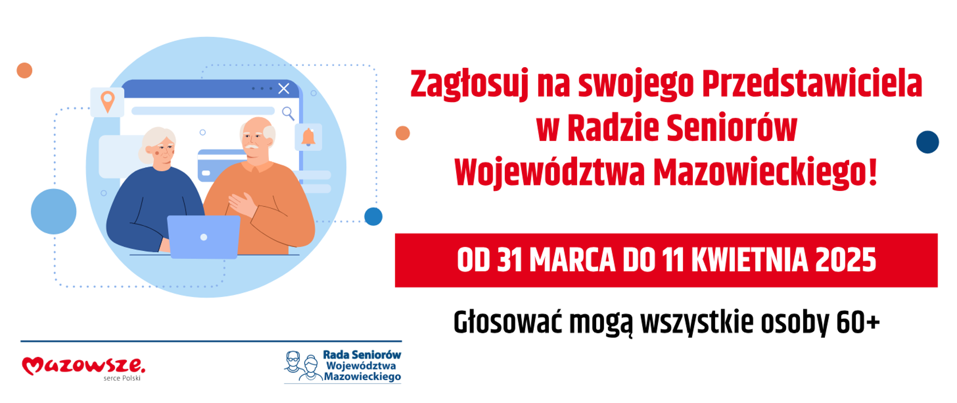 Na banerze ilustracja, która prezentuje parę w wieku senioralnym siedzącą przed komputerem przenośnym (laptop) w tle okienka systemu komputerowego. Po prawej stronie napis Zagłosuj na swojego przedstawiciela w Radzie Seniorów Województwa Mazowieckiego. Poniżej termin głosowania i informacja, że mogą głosować wszystkie osoby w wieku 60+