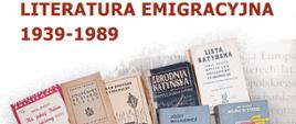 Wystawa czasowa Literatura Emigracyjna 1939-1989
