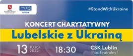 Koncert Lubelskie z Ukrainą