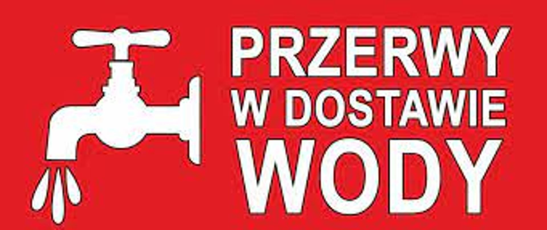 PRZERWA W DOSTAWIE WODY