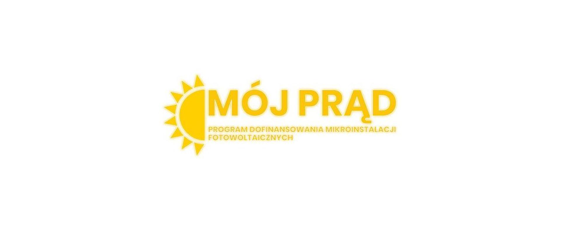 grafika przedstawia na białym tle żółte logo w kształcie połowy słońca oraz żółty napis MÓJ PRĄD PROGREAM DOFINANSOWANIA MIKROINSTALACJI FOTOWOLTAICZNYCH