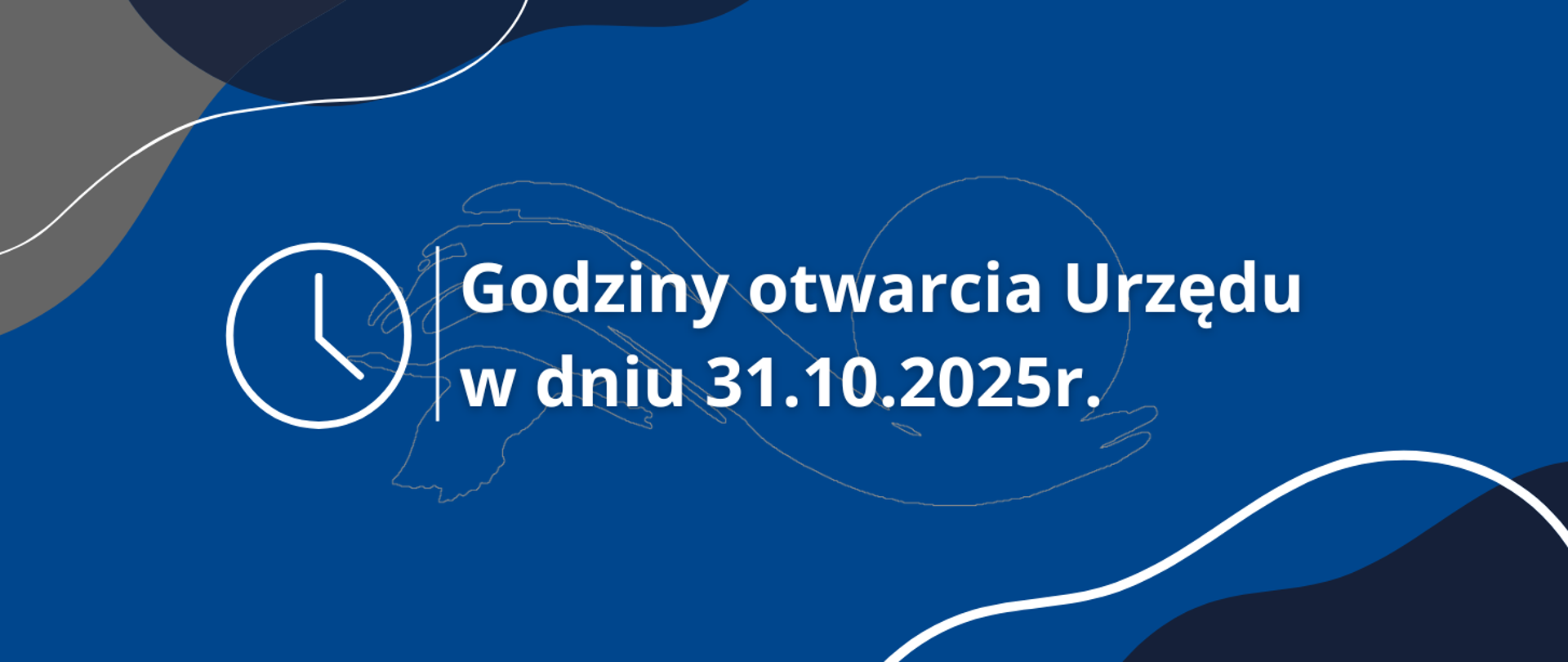 Baner informacyjny z napisem "Godziny otwarcia Urzędu w dniu 31.10.2025r."