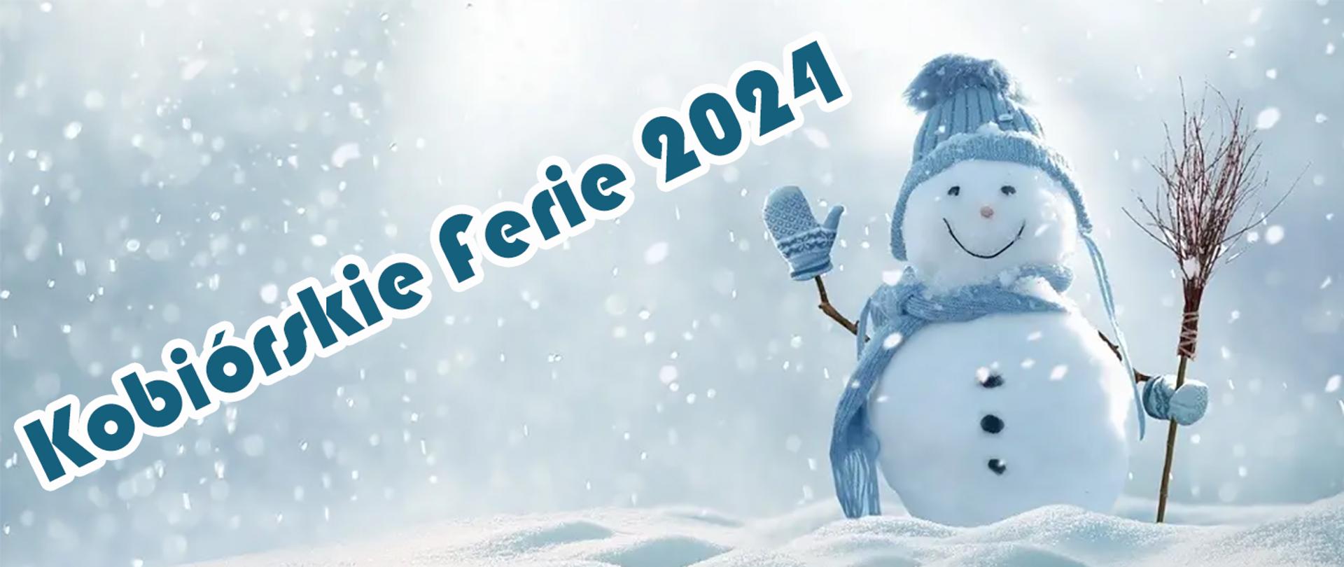 Niebieski napis Kobiórskie Ferie 2024, w tle bałwan machający niebieską rękawicą oraz padający śnieg