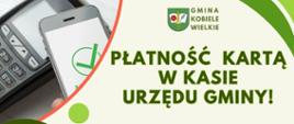 Plakat informacyjny Urzędu Gminy Kobiele Wielkie o możliwości płatności kartą w kasie od 1 kwietnia 2026 roku. Na grafice widoczne są terminal płatniczy oraz smartfon. 