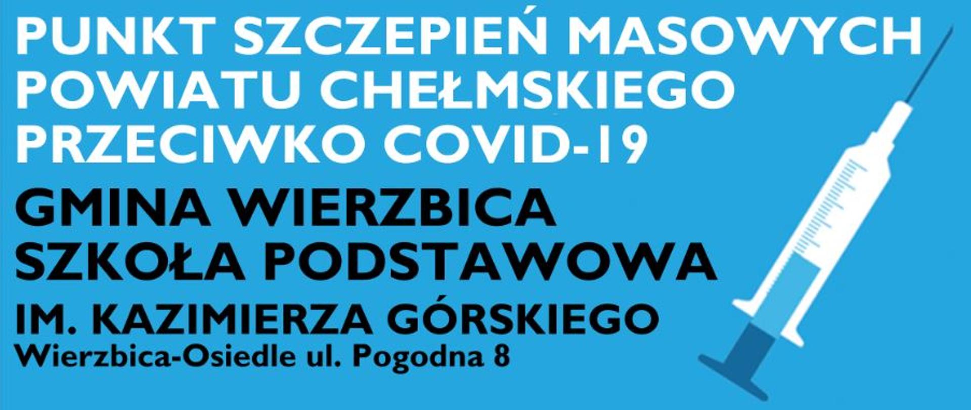 Punkt szczepień masowych Powiatu Chełmskiego przeciwko COVID-19