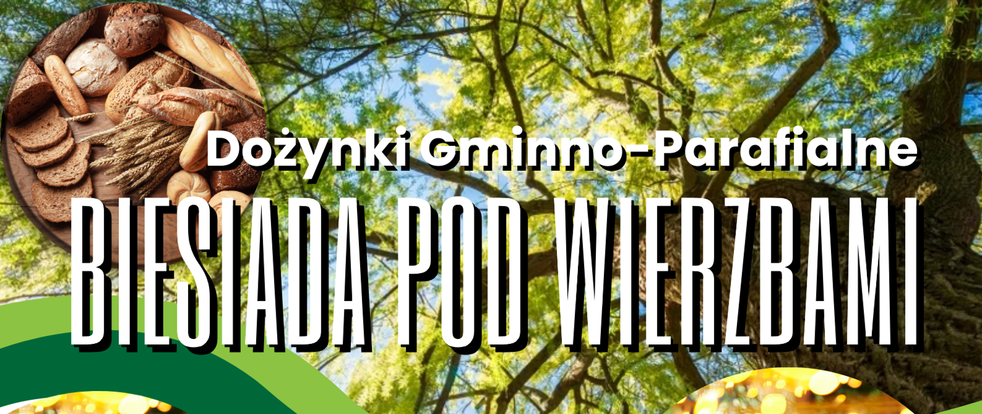 Baner informacyjny dotyczący wydarzenia: Dożynki Gminno-Parafialne BIESIADA POD WIERZBAMI