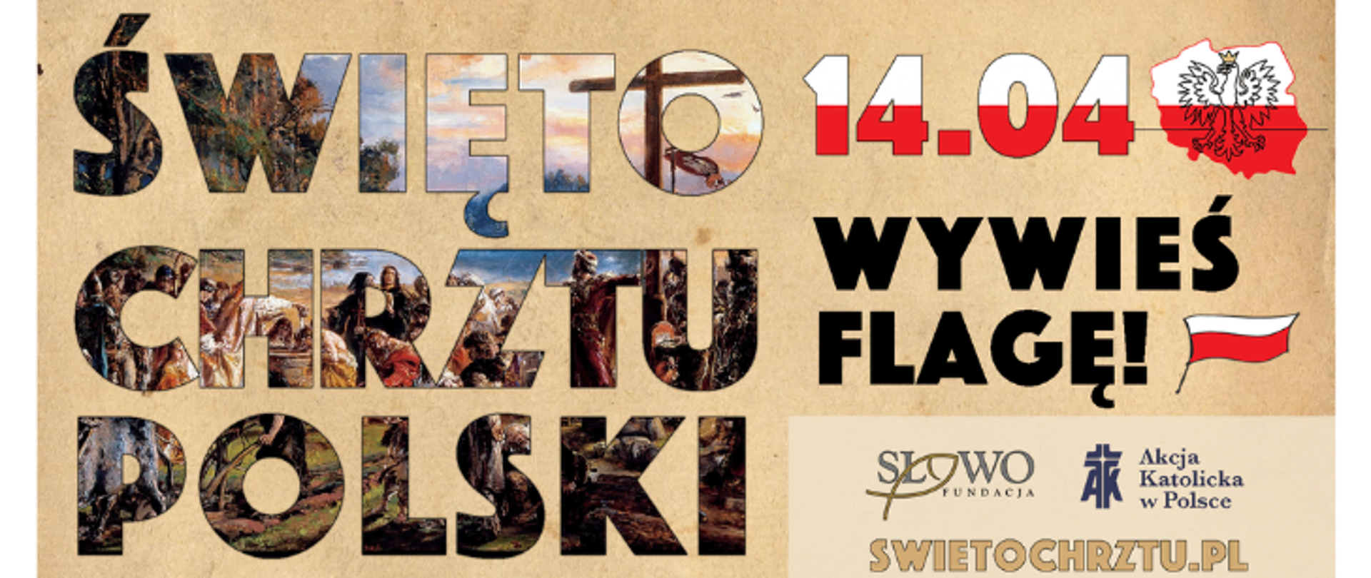 na zdjęciu znajduje się napis "Święto Chrztu Polski 14.04 wywieś flagę!" oraz logo funacji "Słowo"