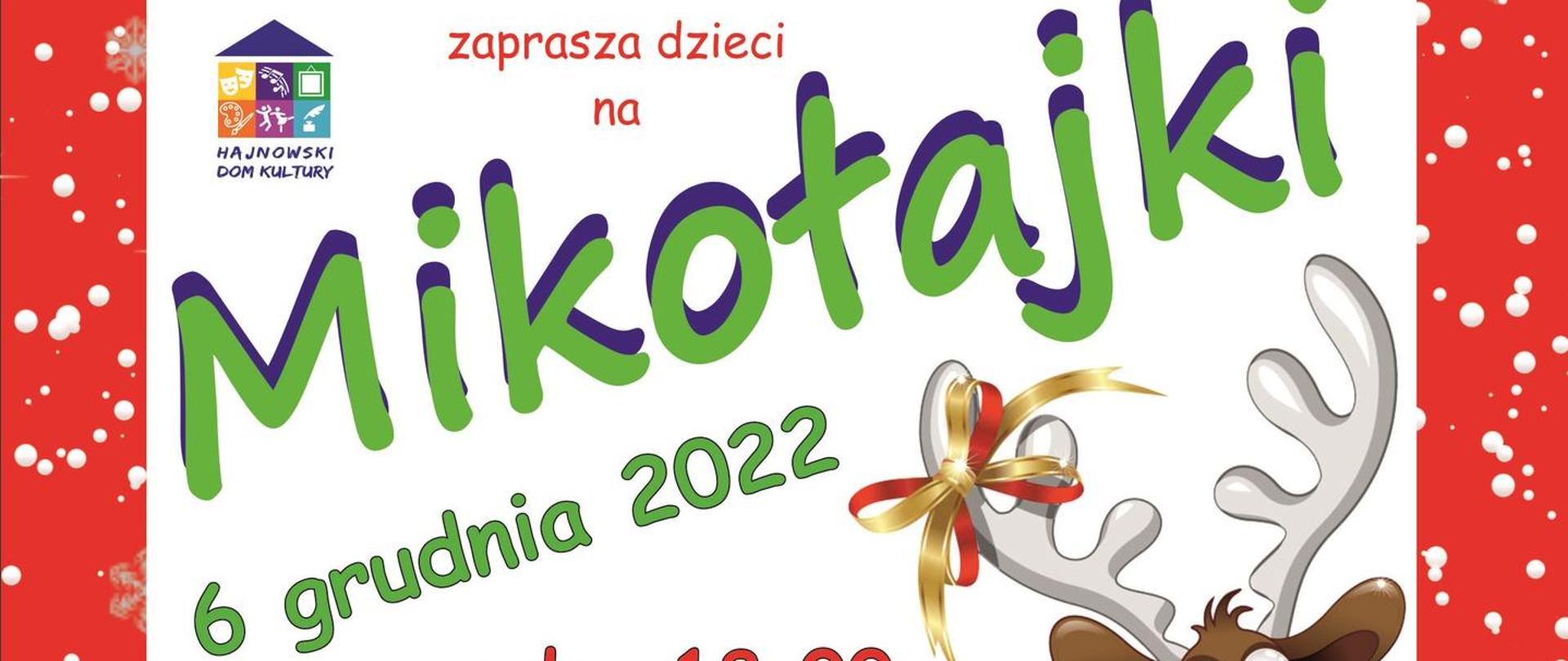 Plakat promujący wydarzenie - czerwona ramka w płatkach śniegu na białym tle treść organizacyjna (termin, miejsce, program wydarzenia) oraz grafika św. Mikołaja i renifera