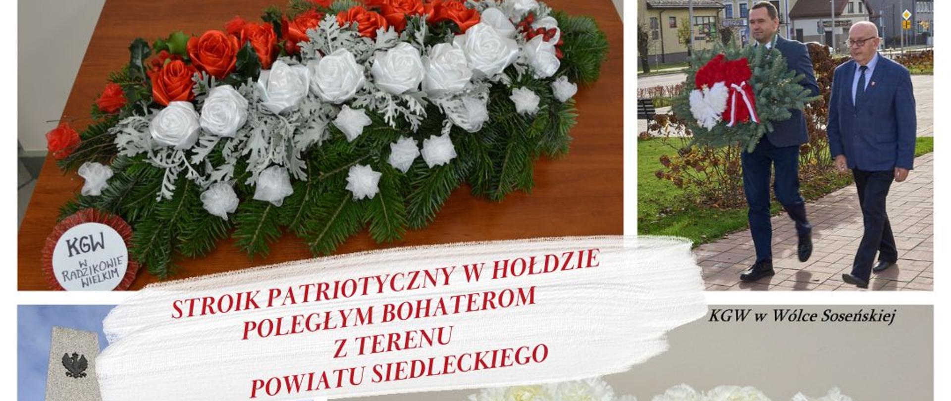 Stroik Patriotyczny w hołdzie Poległym Bohaterom z terenu Powiatu Siedleckiego.