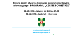 Zmiana godzin otwarcia Gminnego punktu konsultacyjno-informacyjnego programu „Czyste Powietrze” w dniach: 31.10 - 01.11.2025