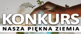 Konkurs „Nasza piękna Ziemia” logotyp