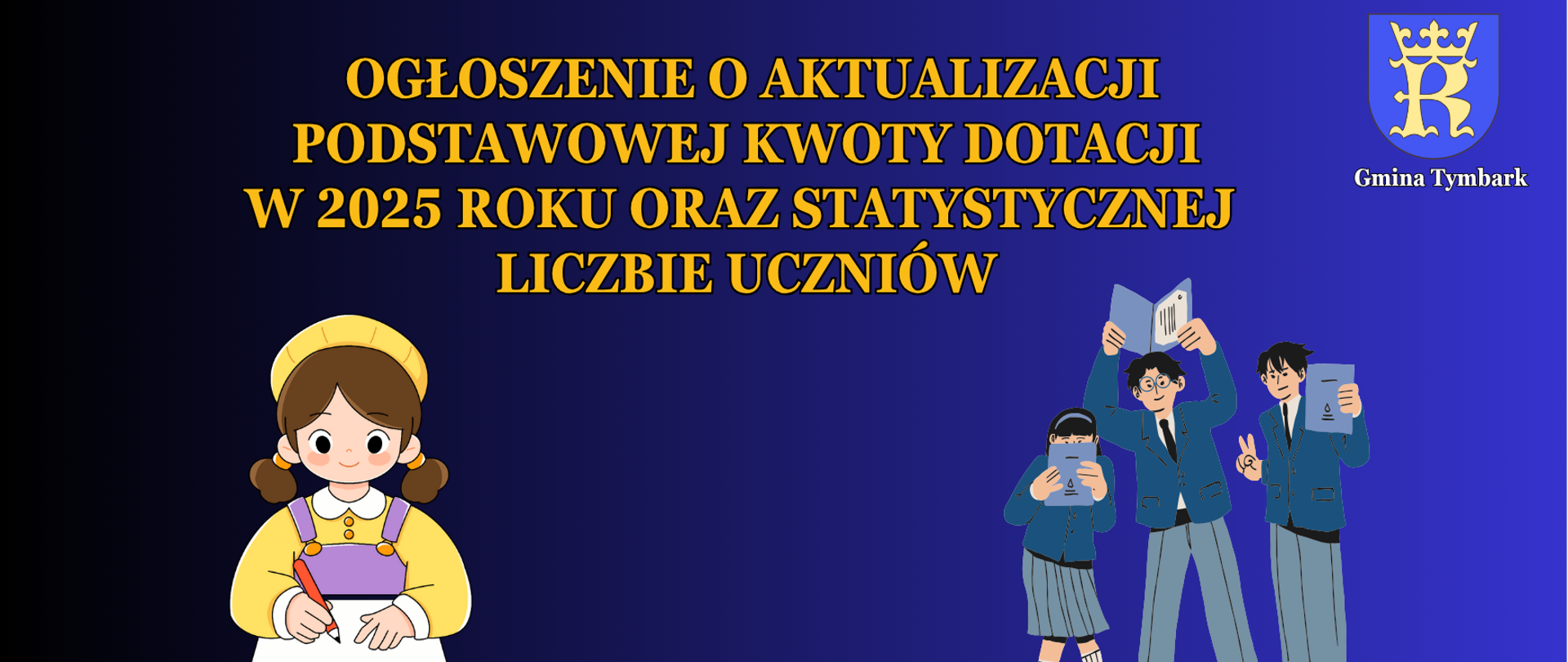 OGŁOSZENIE O AKTUALIZACJI PODSTAWOWEJ KWOTY DOTACJI W 2025 ROKU ORAZ STATYSTYCZNEJ LICZBIE UCZNIÓW