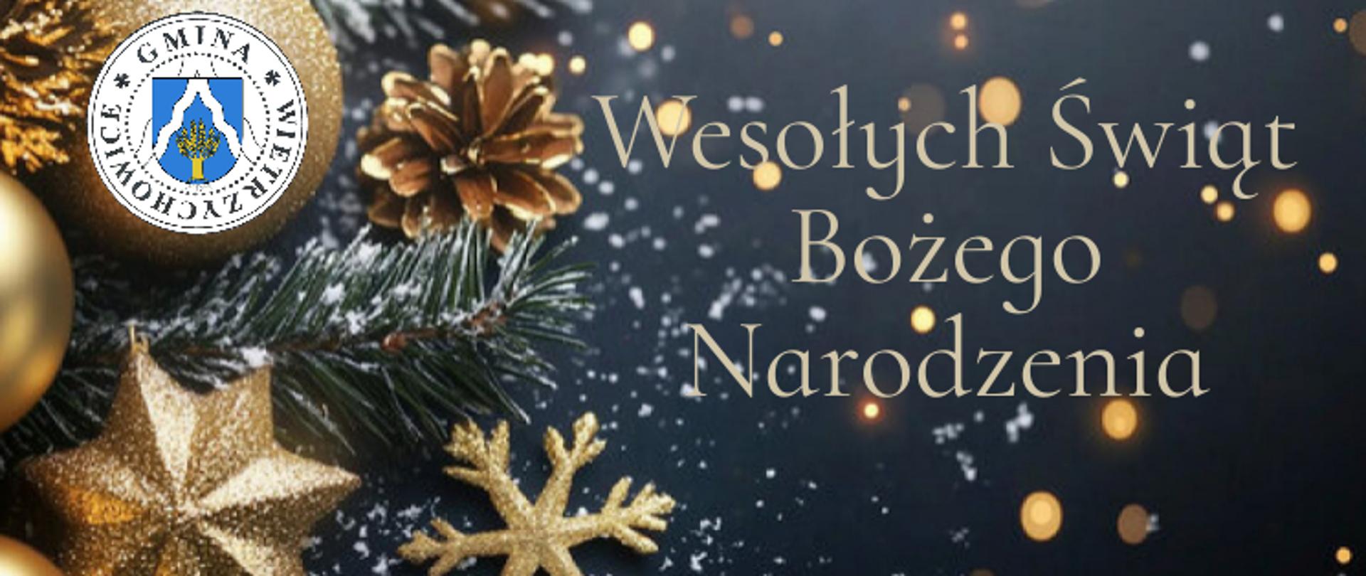 Grafika przedstawia na ciemnym tle z lewej strony złote bombki, szyszkę, gałązkę świerku oraz bombkę w kształcie gwiazdy, z prawej strony znajduje się tekst.
