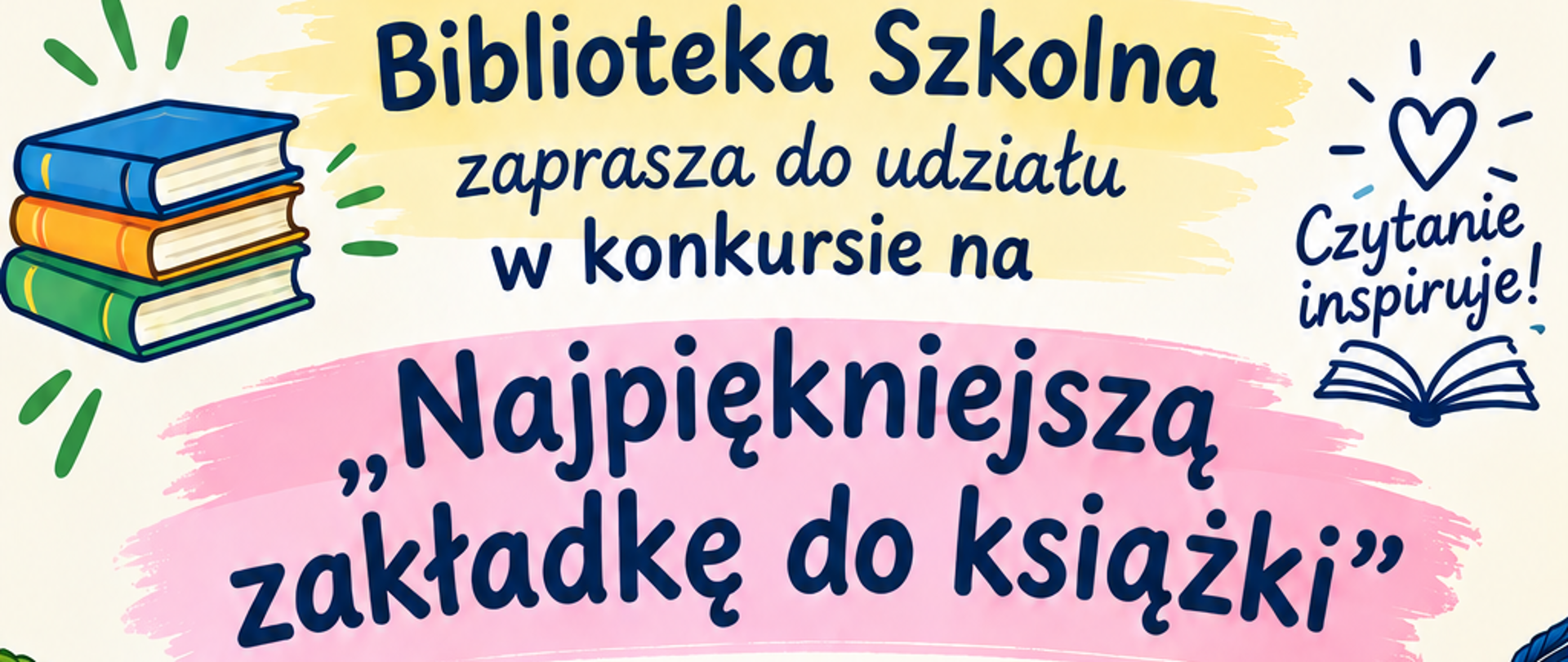 Kolorowy plakat z ilustracjami książek, liści i dwóch zakładek: jedna z uśmiechniętym lisem siedzącym na stosie książek wśród zieleni, druga w granatowych barwach z nocnym niebem, księżycem, lasem i otwartą książką oraz cytatem „Książki to najcichsze i najwierniejsze przyjaciele" – Jan Paweł II. Tekst na plakacie: „Biblioteka Szkolna zaprasza do udziału w konkursie na »Najpiękniejszą zakładkę do książki«. Konkurs przeznaczony dla klas 1–8. Zapraszam uczniów klas 4–8 do wykonania zakładki z ciekawym cytatem z wybranej książki (pod cytatem podajemy autora cytatu). Zakładka powinna być dwustronna. Maksymalna długość: 20 cm. Proszę przynosić zakładki do 30.10 do Pani Niny do Biblioteki. Wszelkie informacje zawarte są w Regulaminie Konkursu." W rogu napis „Czytanie inspiruje!".
Jeśli potrzebujesz, mogę przygotować wersję pośrednią, o długości dopasowanej do konkretnej platformy (np. limit znaków na stronie szkoły lub w mediach społecznościowych).