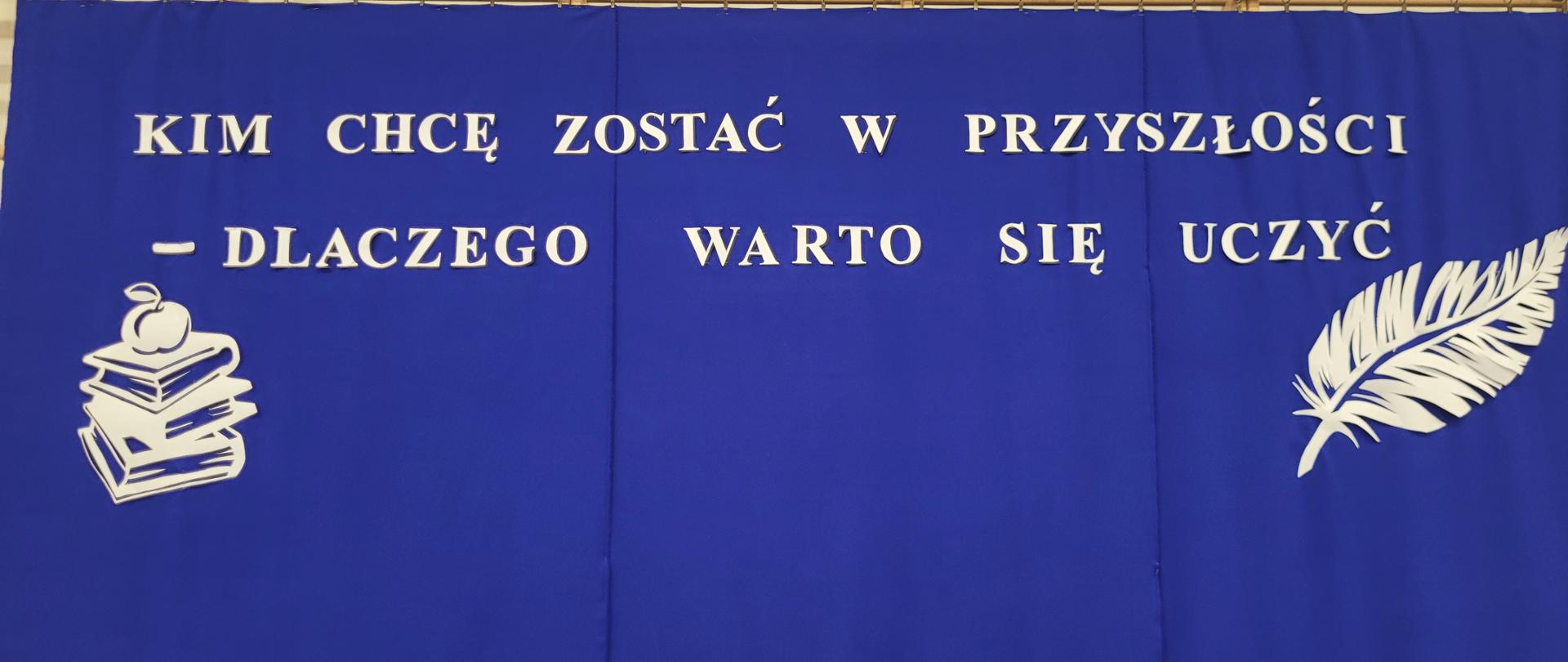 Kim chcę zostać w przyszłości - dlaczego warto się uczyć