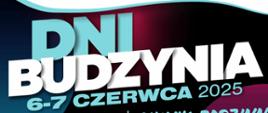 Dni Budzynia 6-7 czerwca 2025 r.