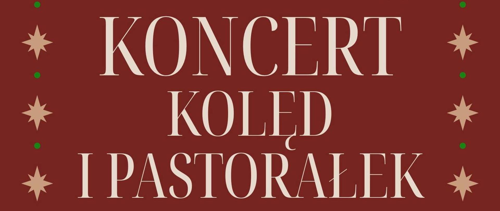 Koncert Kolęd i Pastorałek