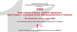 Zaproszenie na Galę Święta Miasta Tarnowa „Pierwsze Niepodległe” oraz Dzień Pamięci o Zwycięskim Zrywie Niepodległościowym, zaplanowaną na 30 października 2026 roku wraz z programem koncertu i obchodów.