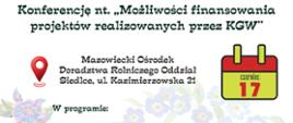 Zaproszenie na konferencję pt.: ,,Możliwości finansowania projektów realizowanych przez KGW”
