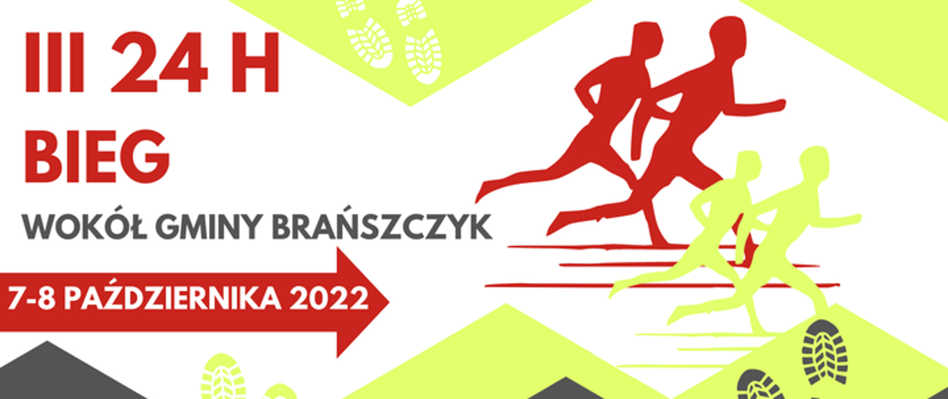 Plakat z treścią: "III 24 godzinny bieg wokół gminy Brańszczyk 7-8 października 2022", sylwetki biegnących ludzi. Poniżej wymienieni organizatorzy, partnerzy i ich logotypy.
