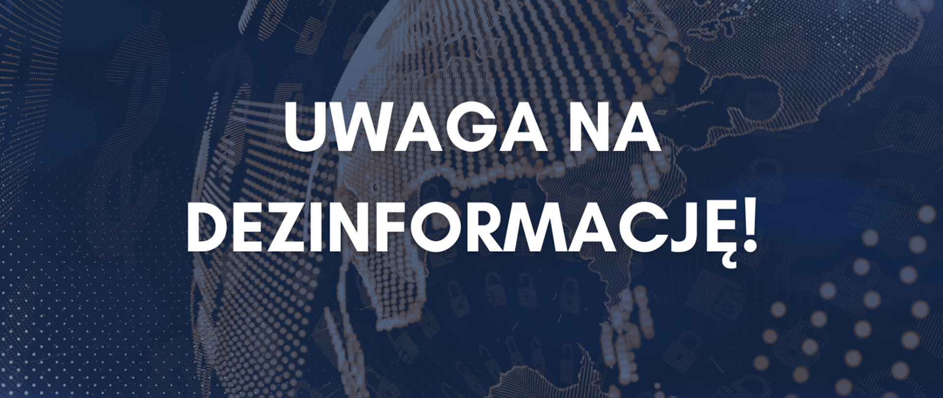 na niebieskiej grafice napis Uwaga na dezinformację!