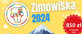Logotyp zmw i tekst Zimowiska 2024, obok informacja 850 zł uczestnik KRUS.