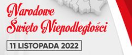 Narodowe Święto Niepodległości 11 listopada 2022