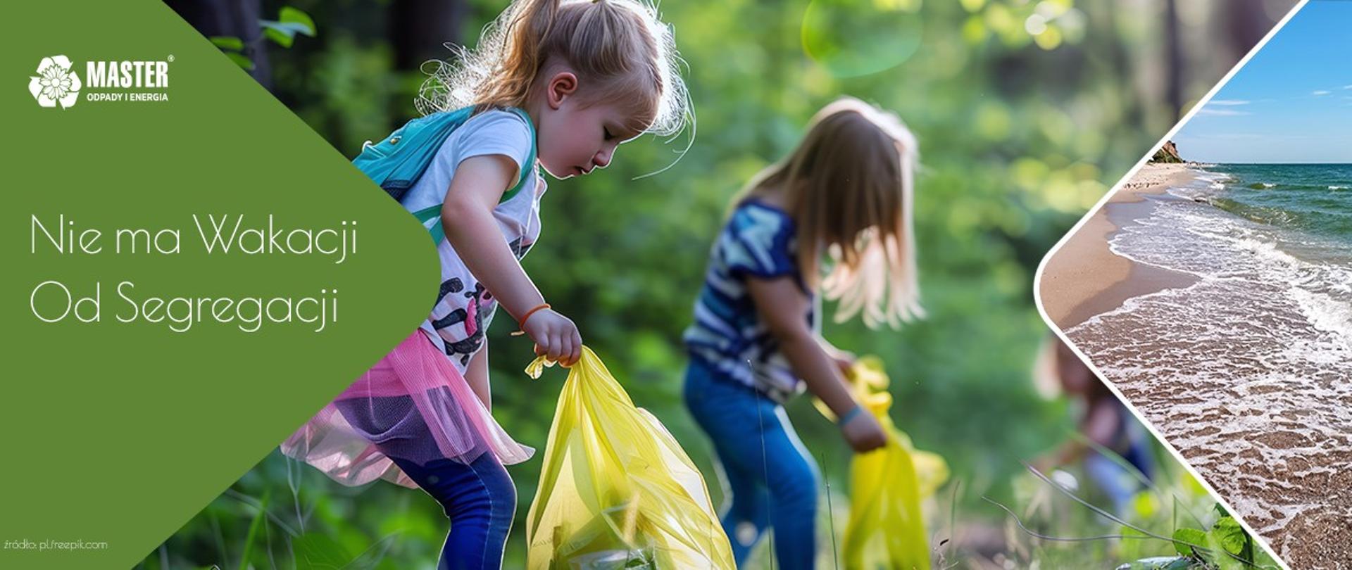 Dzieci zbierające śmieci do żółtych worków. Obok napis na zielonym tle Nie ma Wakacji od Segregacji