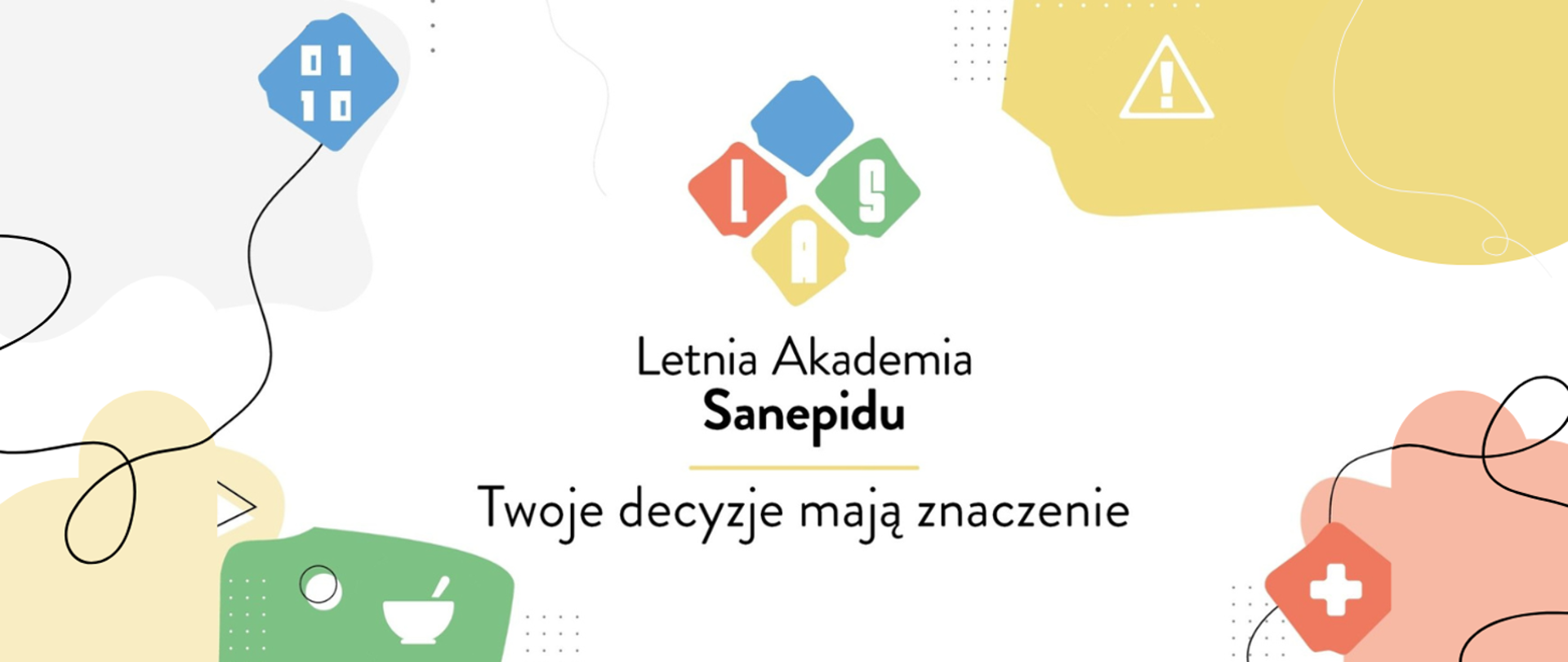 Grafika promująca Letnią Akademię Sanepidu z napisem „Twoje decyzje mają znaczenie”. W centrum znajduje się kolorowe logo programu, a wokół rozmieszczono dekoracyjne ikony nawiązujące do zdrowia, bezpieczeństwa, higieny i technologii.