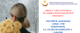 Plakat promujący grupę wsparcia "Droga" organizowaną przez TOIK w Tarnowie dla osób z doświadczeniem przemocy 16.02.2026r. o godzinie 17:00