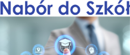 Ważne informacje dla kandydatów do szkół ponadpodstawowych