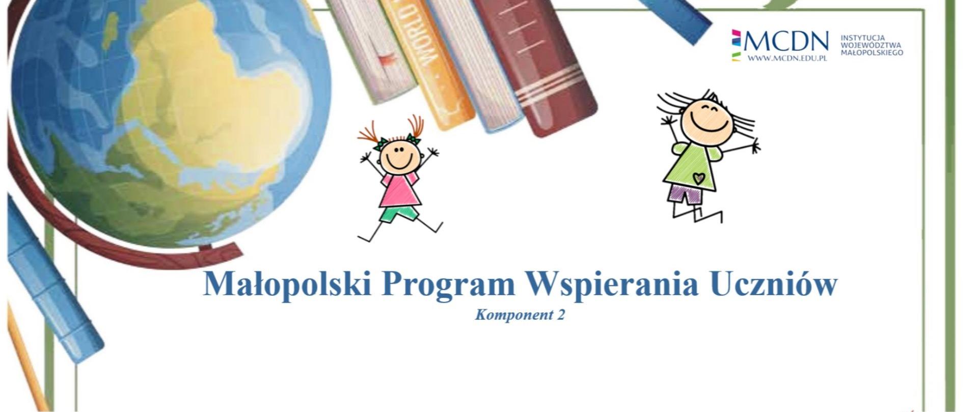 Grafika przedstawiająca w górnej części globus i książki, namalowane dzieci, napis Małopolski Program Wspierania Uczniów