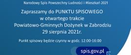 Zapraszamy do punktu spisowego otwartego w trakcie Powiatowo-Gminnych Dożynek w Zabrodziu