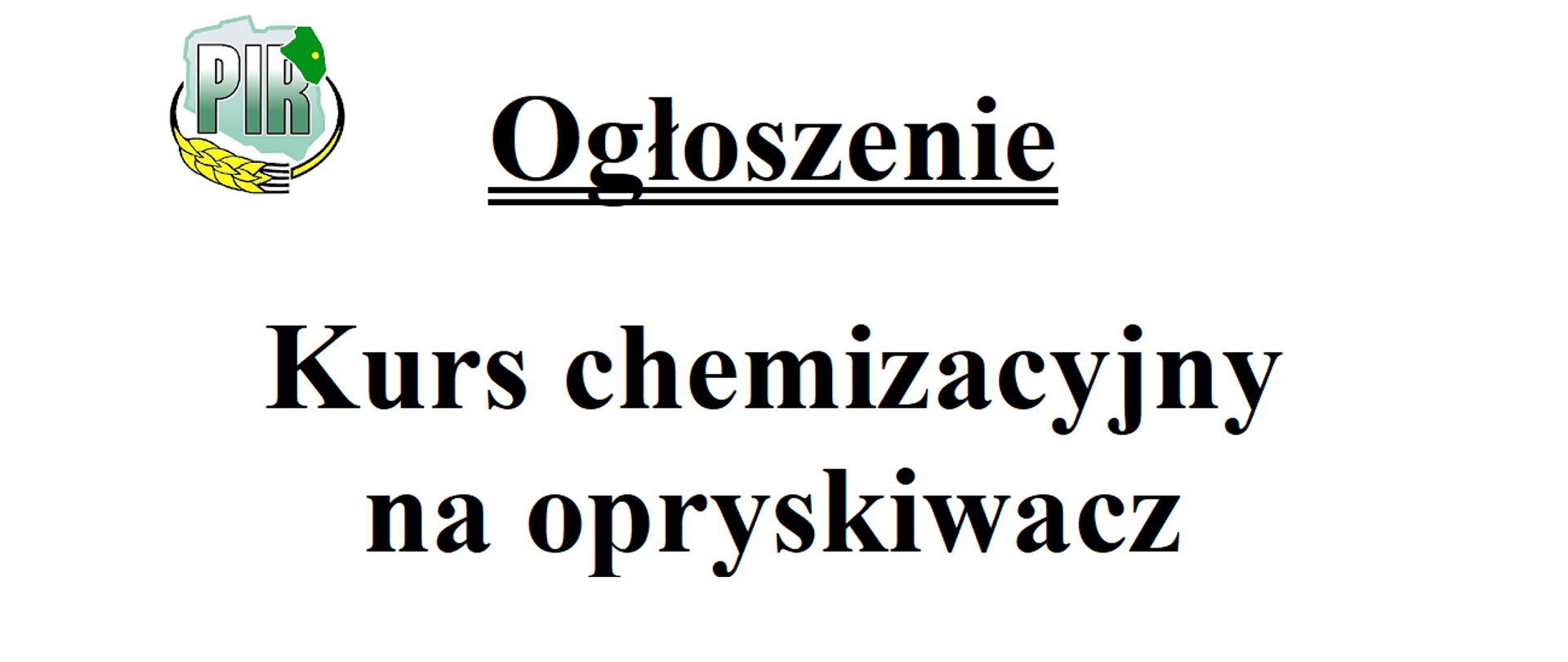 Ogłoszenie- Kurs chemizacyjny na opryskiwacz
