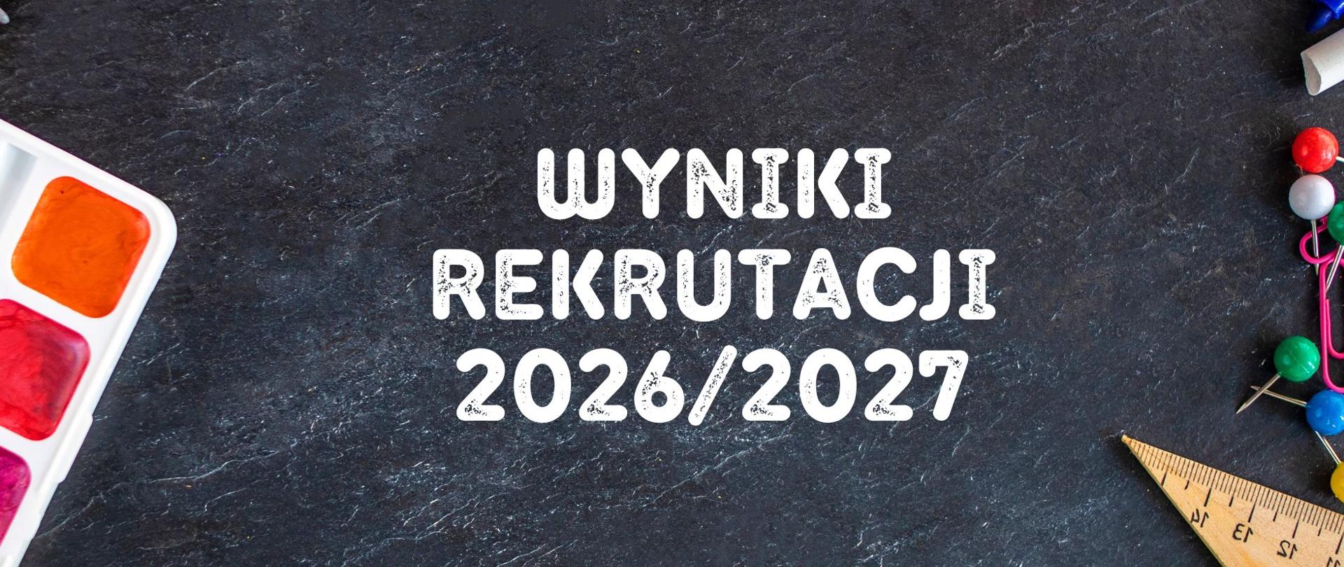 Wyniki rekrutacji 2026/2027