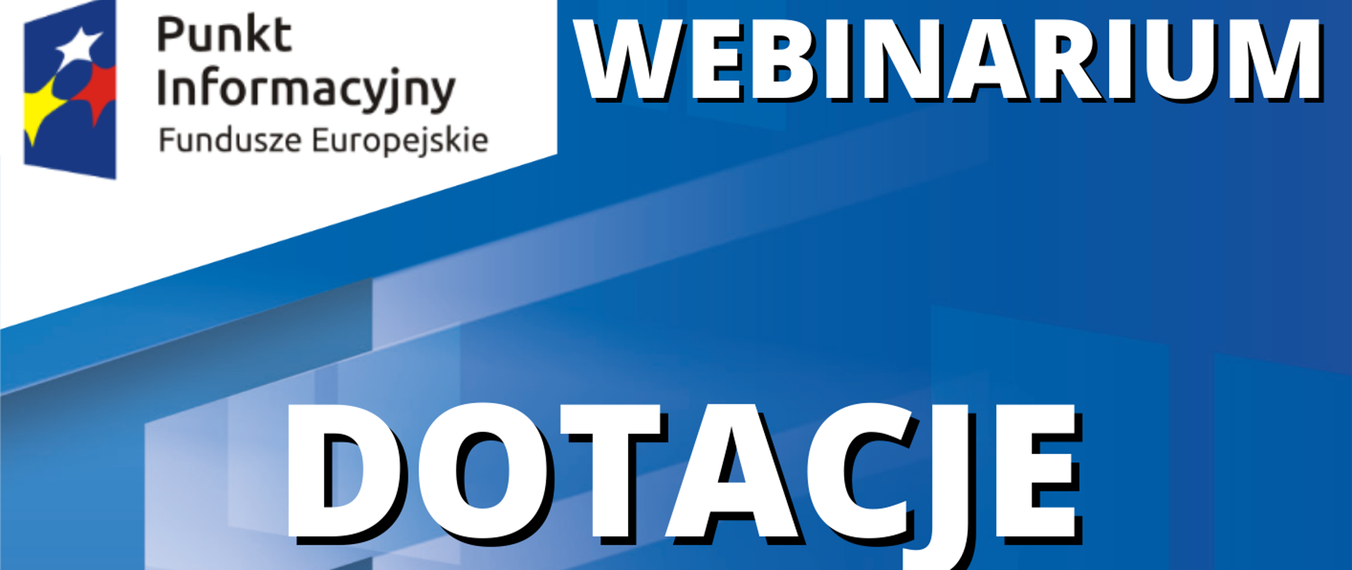 Zapraszamy na webinarium „Dotacje z POWEREM – wsparcie na otwarcie działalności gospodarczej dla osób poniżej 30 r.ż”