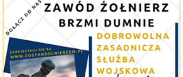 Zdjęcie przedstawia plakat informacyjny dotyczący możliwości wstąpienia do Zasadniczej Dobrowolnej Służby Wojskowej.