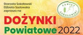 Dożynki Powiatowe 2022 w Sokołowie Podlaskim