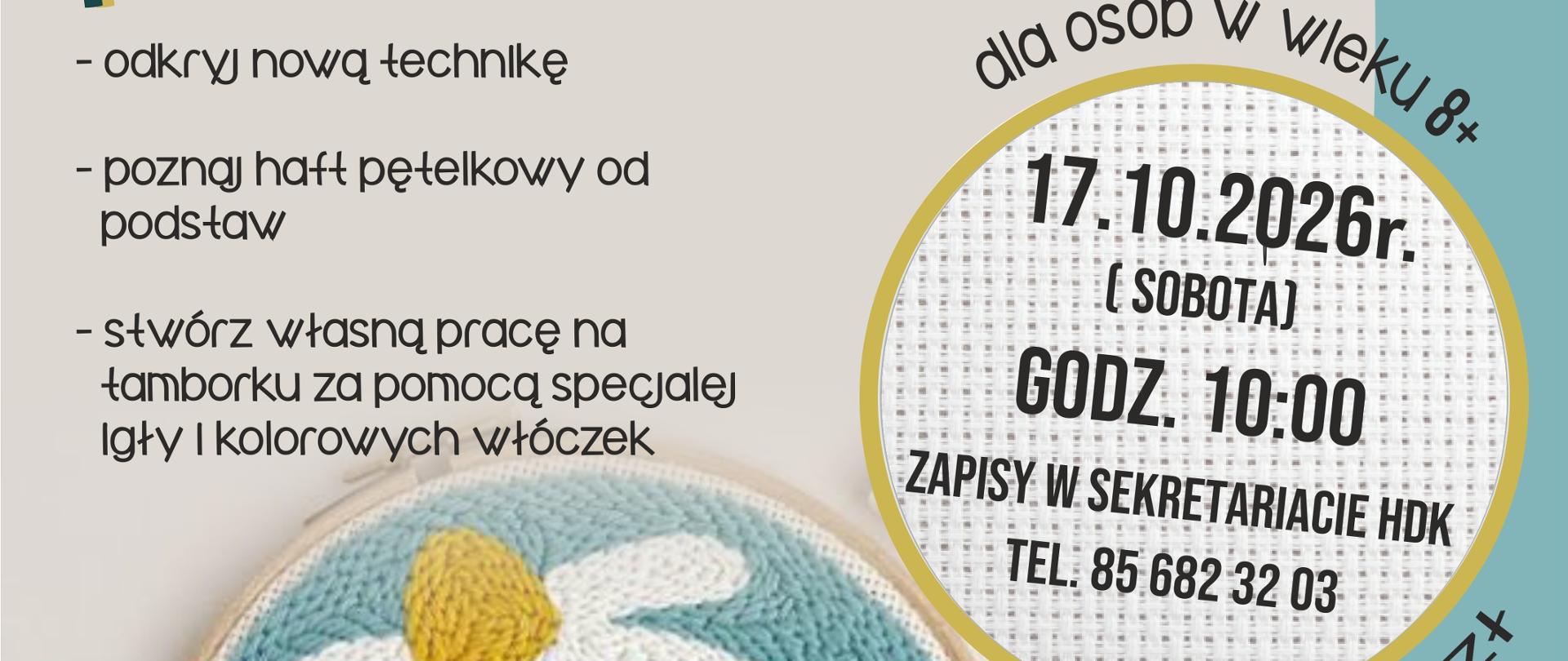 Na plakacie umieszczono przykładowy haft oraz informacje o wydarzeniu, zawarte w artykule