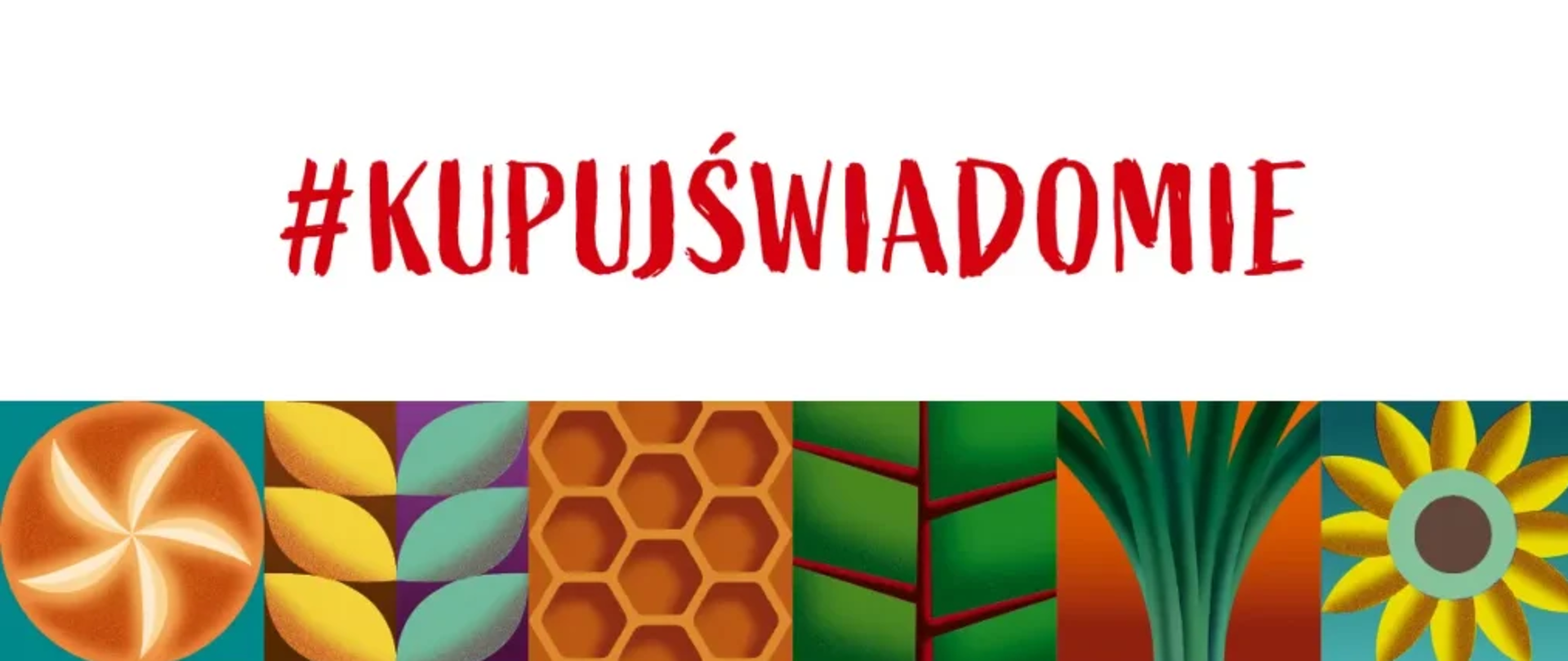 Kolorowy kolaż złożony z różnych wzorów i tekstur z umieszczonym nad nim hashtagiem #KUPUJŚWIADOMIE.