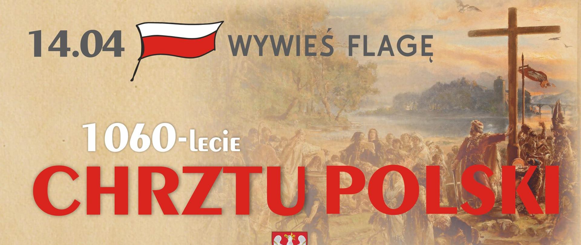 plkat z napisem Święto Chrztu Polski,