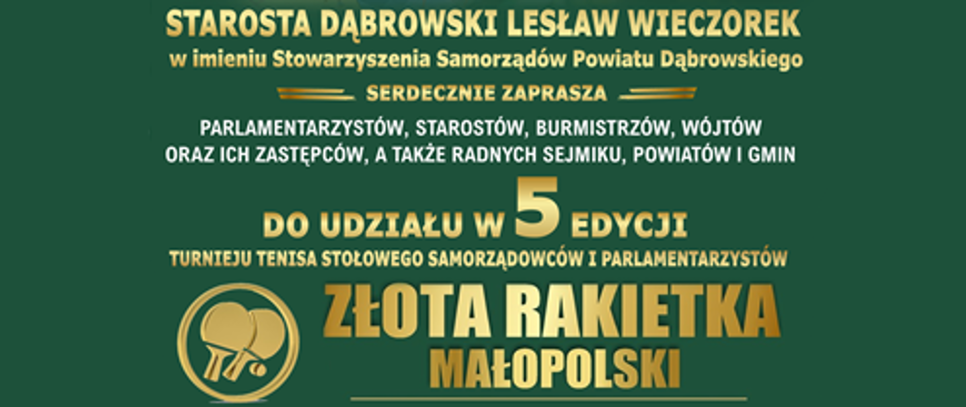 Zaproszenie do udziału w V Turnieju Tenisa Stołowego Samorządowców i Parlamentarzystów „Złota Rakietka Małopolski”