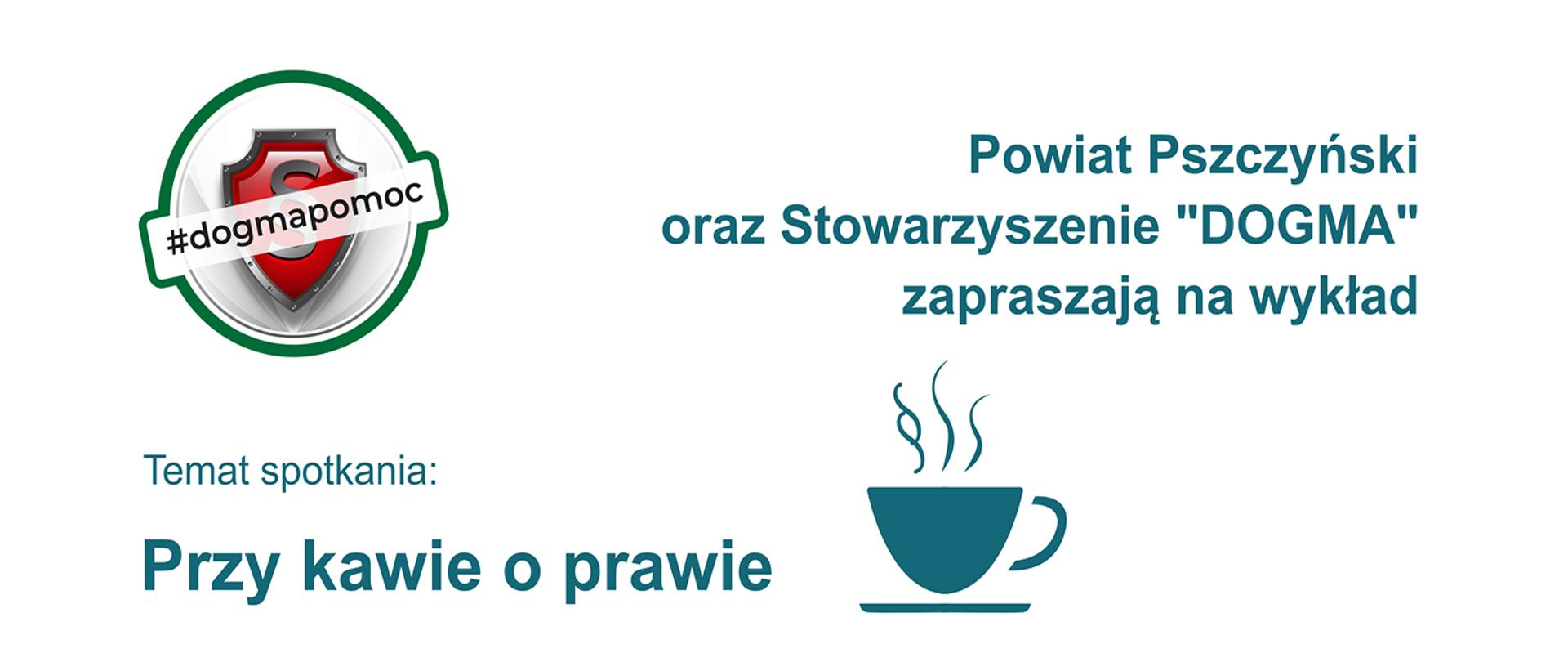 Baner informujący o wykładzie pod tytułem Przy kawie o prawie. W tle zarys niebieskiej filiżanki.