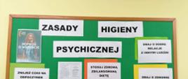 Gazetka szkolna na temat "Zasad Higieny Psychicznej".