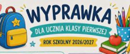 WYPRAWKA DLA UCZNIA KLASY PIERWSZEJ
